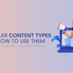 In this blog, we'll explore six popular content types that can help you build authority, trust, and relationships with your target audience.