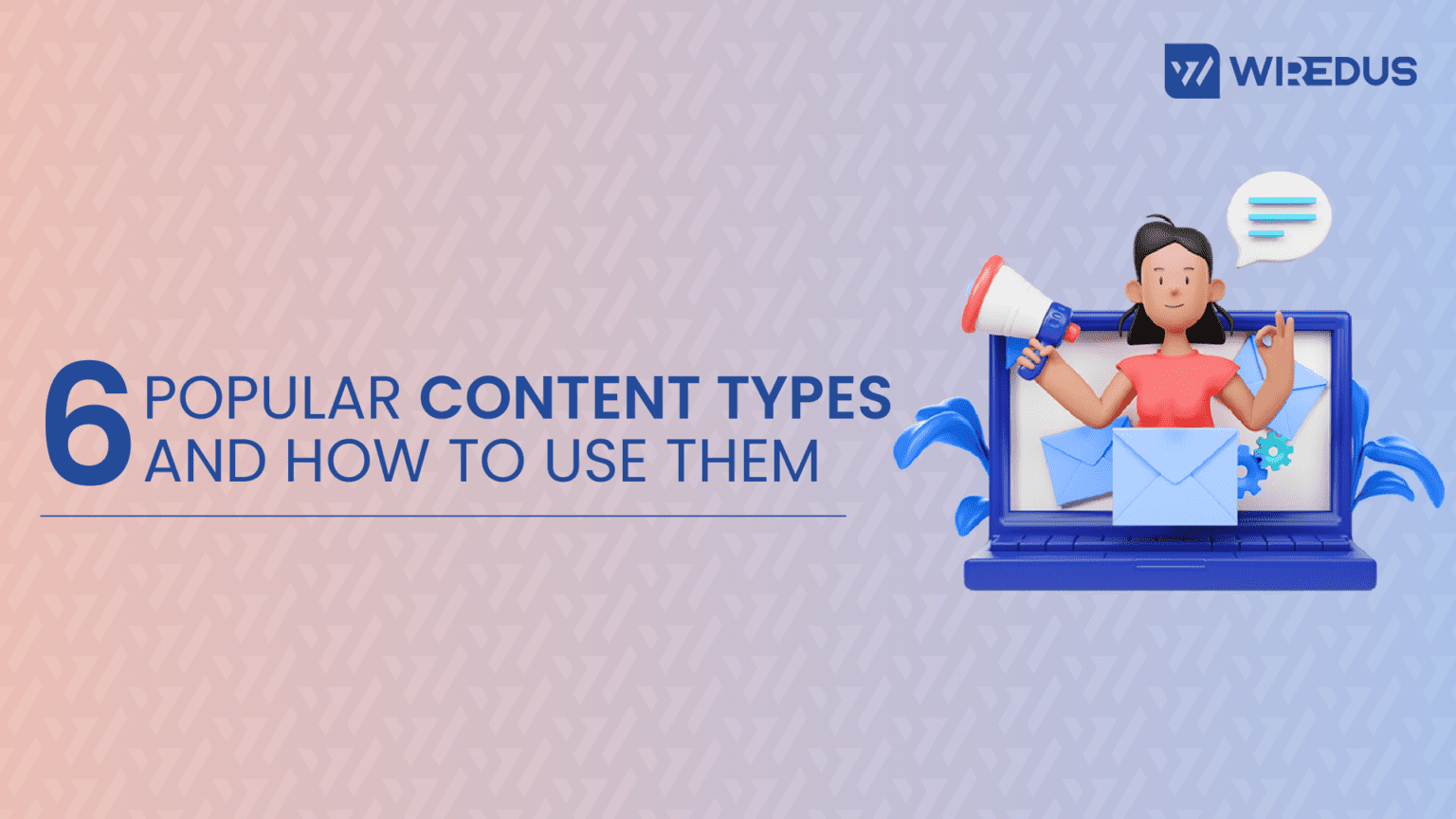 6 Popular Content Types and How to Use Them Digital Agency